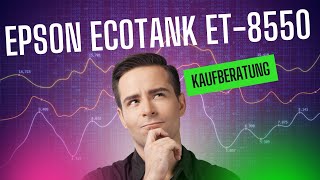 Epson EcoTank ET-8550 Review: Ist der Drucker sein Geld wert