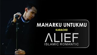 Maharku Untukmu - Alief Indonesia (KARAOKE)