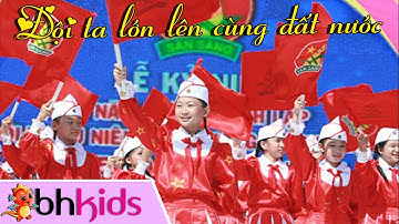 Đội Ta Lớn Lên Cùng Đất Nước [Official Full HD]