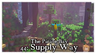 Gundahar - Lets Build a Pirate Bay #44: Supply Way - Minecraft