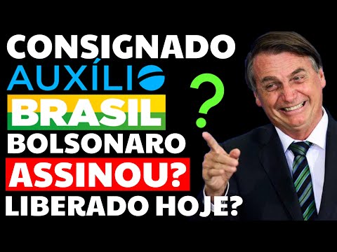 💵 EMPRÉSTIMO CONSIGNADO AUXÍLIO BRASIL BOLSONARO ASSINOU? CONSIGNADO LIBERADO HOJE?