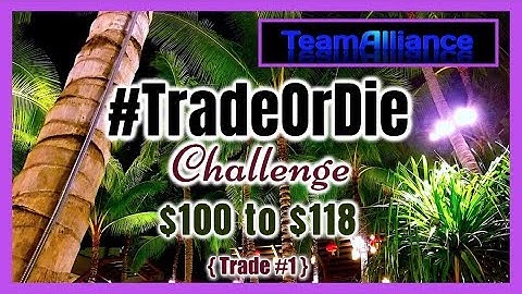 $100 to $118 on Trade (1) | Trade Or Die Challenge on NADEX | #TOD