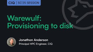 Warewulf, Warewulf Pro, and Provisioning to Disk