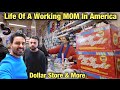 Life Of A Working MOM In America | Dollar Store & More Store | Hindi Vlog