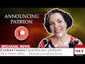 BREAKING NEWS! Announcing PATREON