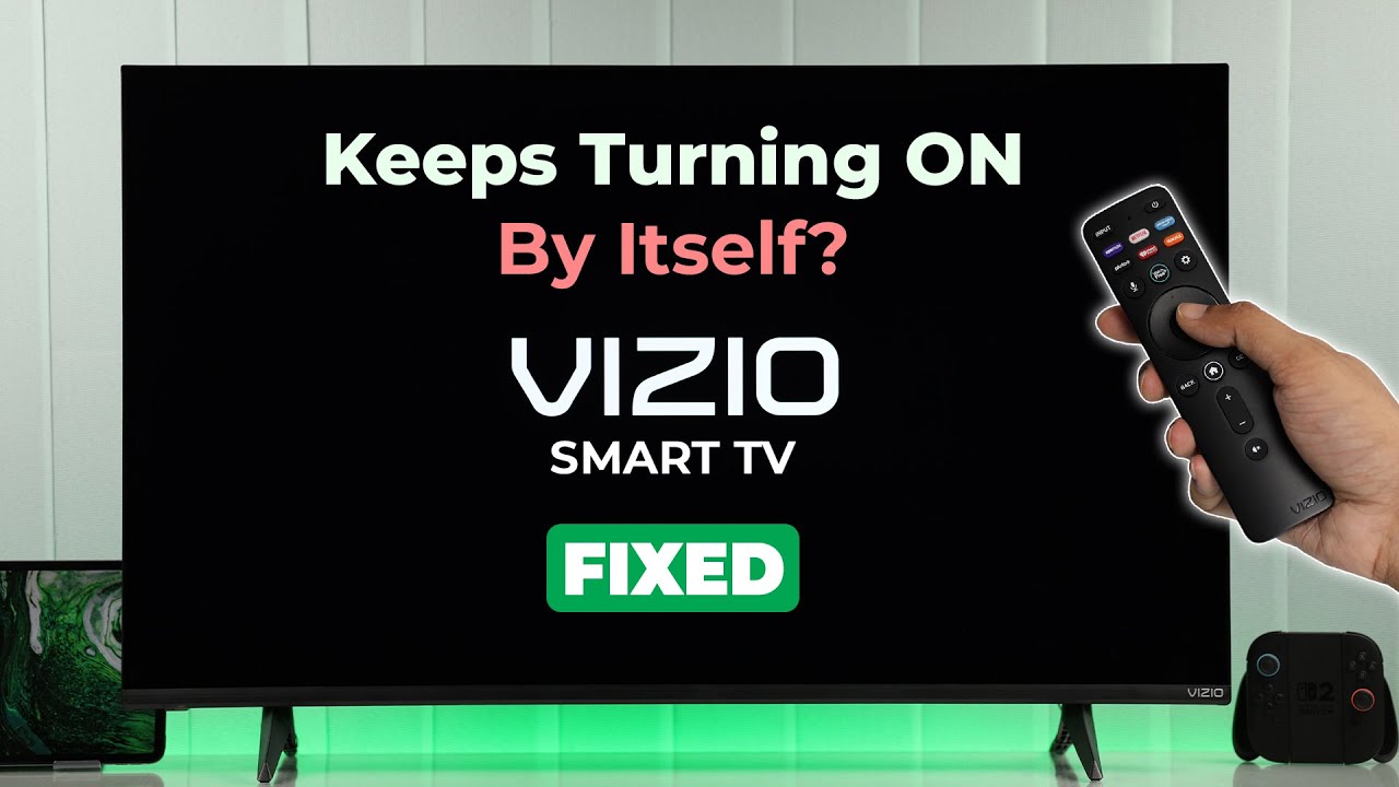Vizio Tv Turns on by Itself: Easy Fixes to Stop Auto Power-On