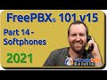 14 - Softphones - FreePBX 101 v15
