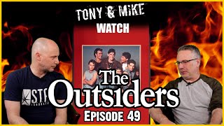 Stay Gold | The Outsiders | Watch the World Burn Ep 49