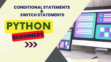Python 101 - Conditional & Switch Statements