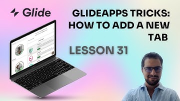LESSON 31: Glideapps tricks: How to add a new tab ( so you have a new list, map, or details page)
