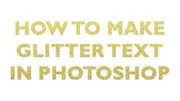 How to make glitter text in Photoshop