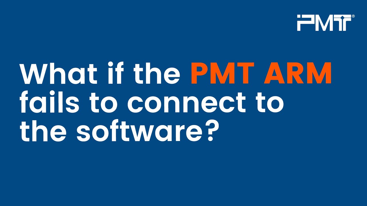Portable CMM Common Problem: What if the PMT ARM fails to connect to the software?