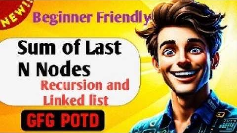 Sum of Last N Nodes GFG POTD || Problem of the Day GFG!