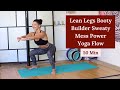 Lean Legs Booty Builder Sweaty Mess Power Yoga Flow [50 Min] | Yoga Infusion