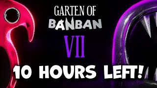 Garten Of BANBAN 7 - Officially 10 Hours Left! (Euphoric Brothers)