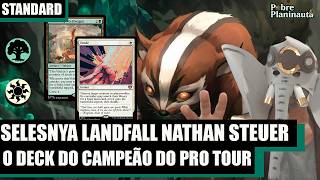 O DECK DE LANDFALL CAMPEÃO DO PRO TOUR STRIXHAVEN - Selesnya Landfall - MTG STANDARD SOS