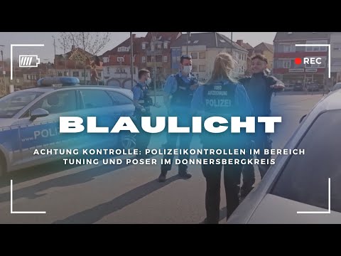 Achtung Kontrolle: Polizeikontrollen im Bereich Tuning und Poser im Donnersbergkreis