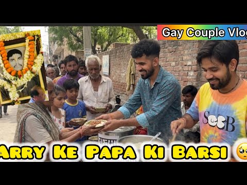 Papa Ji Ki Barsi Par Garibon Me Bata Khana || Arry Missing His Dad 🥺 || Gay Couple @LadduAndArry