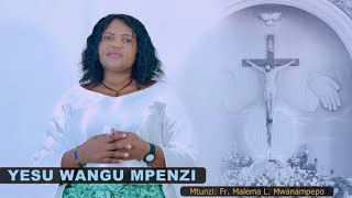 YESU WANGU MPENZI - Florida Joseph & friends  Video//Florida Joseph//