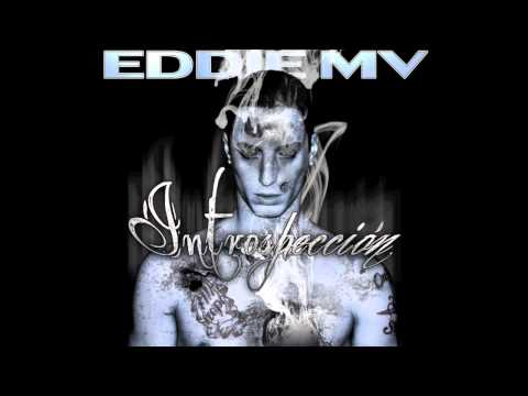 Introspección - Eddie Mv