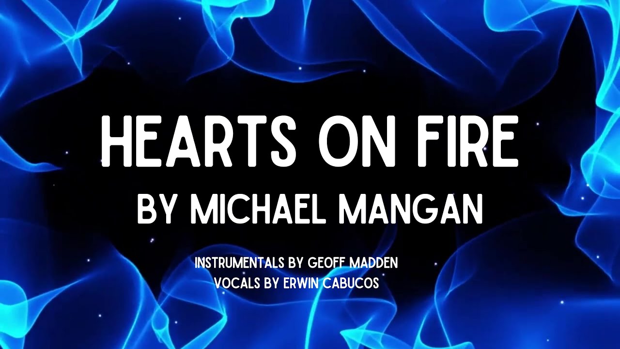 Hearts on Fire - an entrance or a recessional hymn - by Michael Mangan
