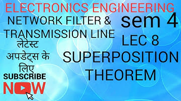 ELECTRONICS ENGINEERING 2nd SEM (NFTL) CLASS 8(SUPERPOSITION