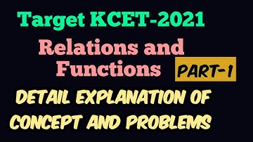Relations and Functions | Detail Synopsis + Exemplar Problems|# KCET 2021|