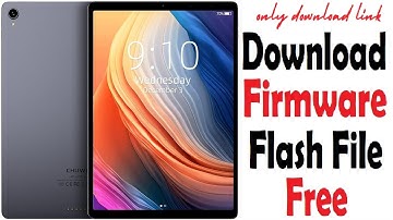 Chuwi HiPad Plus Firmware Flash File Free Download