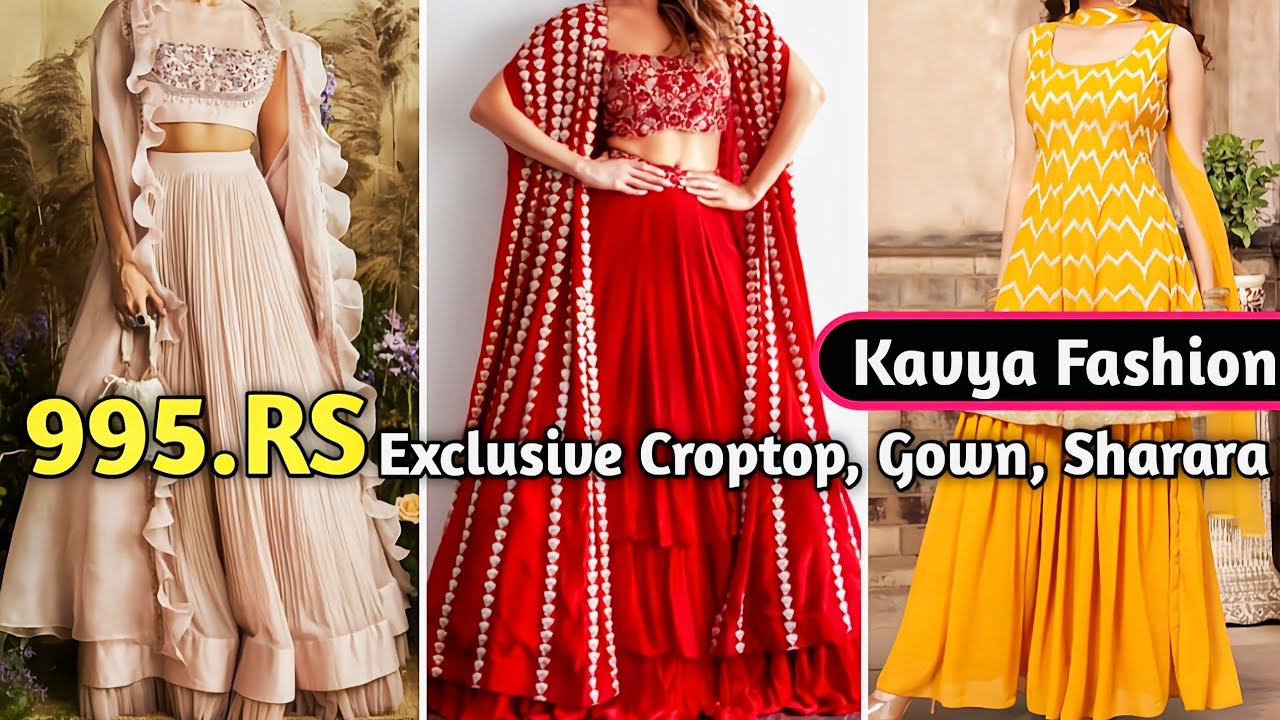 Kavya Fashion ! Premium New Shades Croptop, Sharara, Gowns