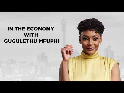 In The Economy With Gugulethu Mfuphi - In The Economy With Gugulethu Mfuphi