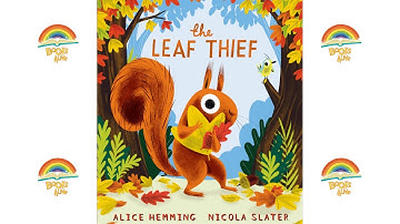 The Leaf Thief - Books Alive! Read Aloud Bedtime Stories for kids Autumn/Fall special