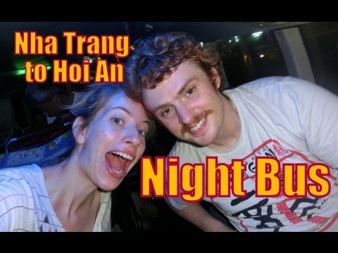 Video Night Bus Ride in Vietnam from Nha Trang to Hoi An on... - youtube