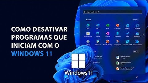 Como Desativar Programas que Iniciam com o Windows 11