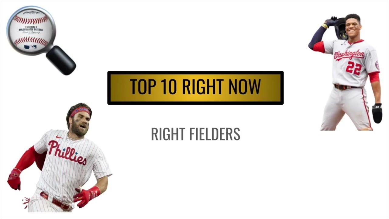 Top 10 Right Fielders Right Now (‘22) YouTube