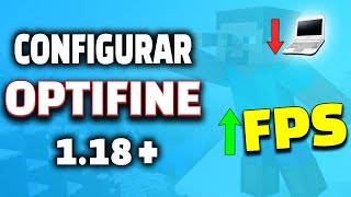 ✅ Como CONFIGURAR OPTIFINE para MINECRAFT 1.18+/1.18.2 En Una PC de BAJOS RECURSOS 2022 |✨Quitar LAG