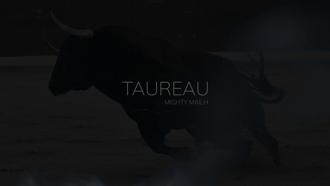 Watch Taureau - Mighty Mailh on YouTube Watch Taureau - Mighty Mailh on YouTube