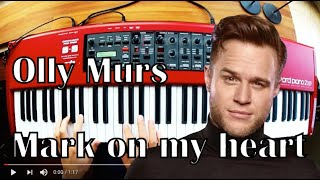 Olly Murs - Mark On My Heart - Piano Cover