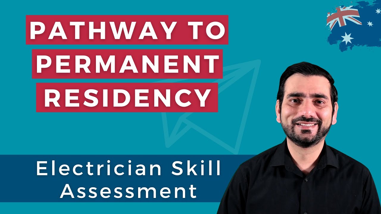 Electrician Skill Assessment & Pathway to Permanent Residency The
