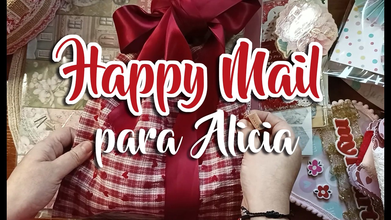 HAPPY MAIL DE SAN VALENTIN | REGALITOS PARA ALICIA