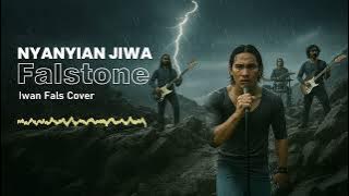 Falstone - Nyanyian Jiwa (Rock Version) #iwanfalscover