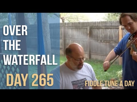 Over the Waterfall - Fiddle Tune a Day - Day 265