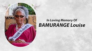 Celebrating the life of BAMURANGE Louise | Documentary Film  | Part 1