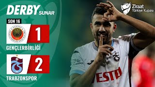 Gençlerbirliği 1-2 Trabzonspor Maç Özeti̇ Ziraat Türkiye Kupası Son 16 Turu 08022024