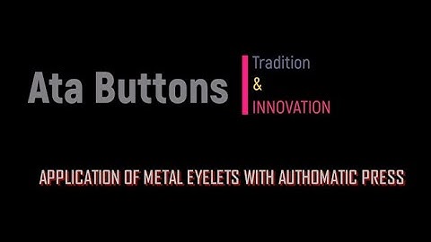 Eyelet Application Guide By Ata Buttons