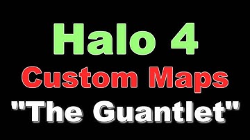 Halo 4: Forge Custom Maps: The Gauntlet