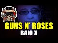 Guns N' Roses - Raio X