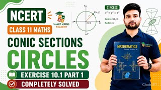🔥 Class 11 Maths Chapter 10 Conic Sections | Circle Exercise 10.1 Part 1 Complete Solution 💯 | NCERT