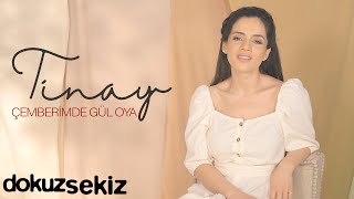 Tinay - Çemberimde Gül Oya (Akustik) (Official Video)