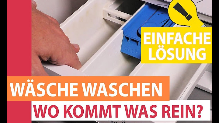 Wäsche waschen - In welches Fach der Waschmaschine kommt was rein? Waschmittel, Weichspüler und Co