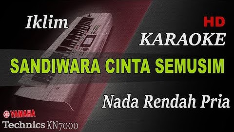 IKLIM - SANDIWARA CINTA SEMUSIM ( NADA RENDAH PRIA ) || KARAOKE
